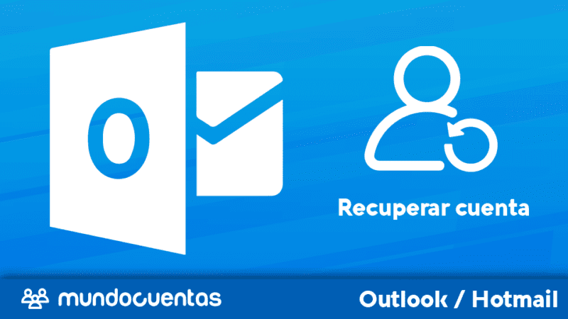 Recuperar cuenta de Hotmail / Outlook.com