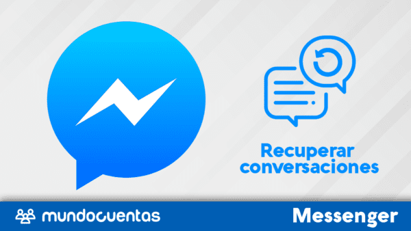 Cómo recuperar conversaciones borradas de Messenger