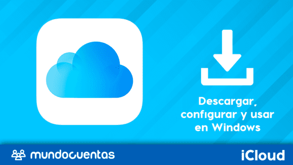 iCloud Drive cómo descargar configurar y usar en Windows