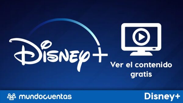 Cómo conseguir o ver el contenido de Disney Plus gratis