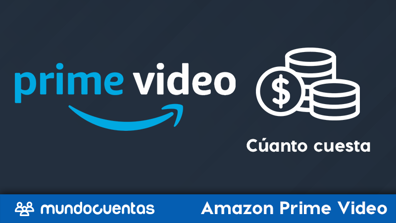 Cuánto cuesta Amazon Prime Video lista de precios actualizada