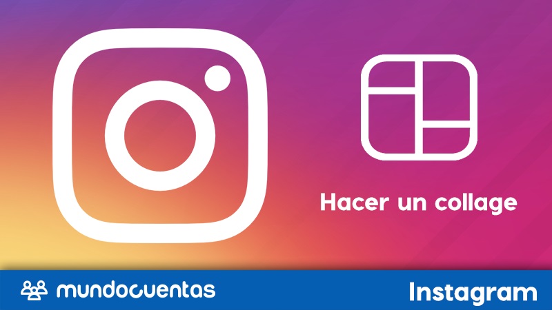 Cómo hacer un collage de fotos en Instagram para tus publicaciones y stories