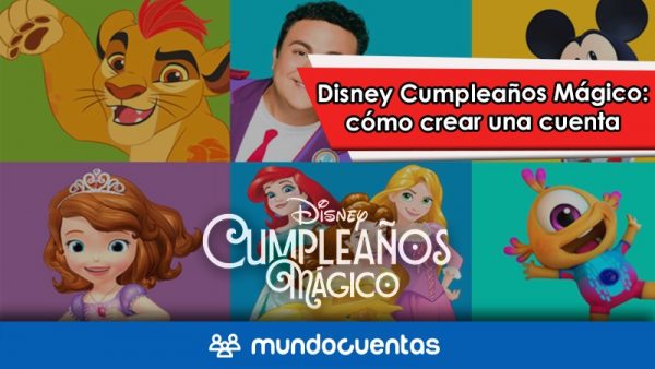 Disney Cumpleaños Mágico: cómo registrarse o crear cuenta 3 Disney Cumpleaños Mágico cómo registrarse o crear cuenta