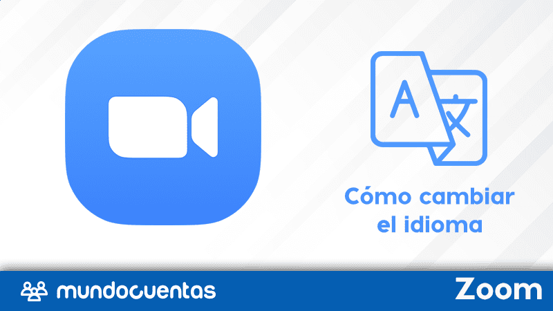 Cómo cambiar o modificar el idioma de Zoom