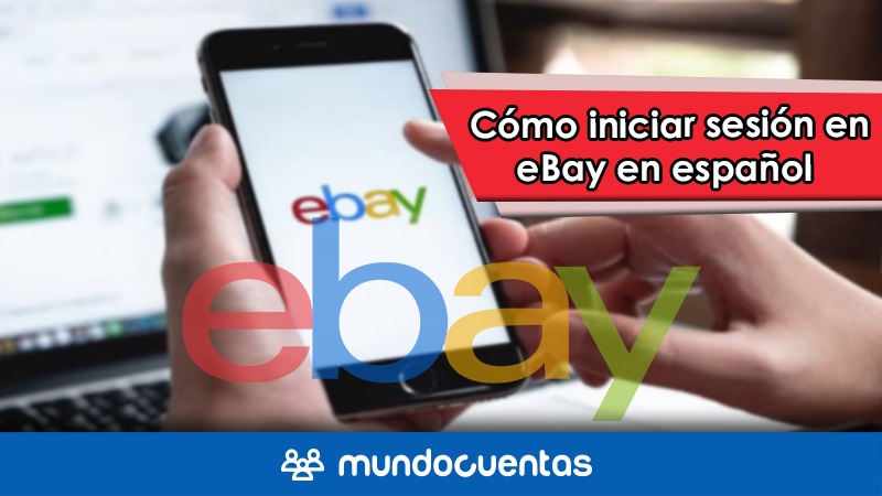 Cómo entrar o iniciar sesión en eBay en español