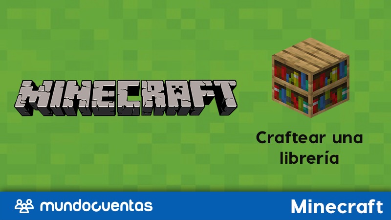 Librería o librero en Minecraft qué es, usos y cómo craftearlo