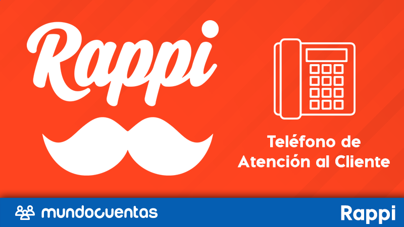 Teléfono de atención al cliente de Rappi contacta con la línea de Soporte Rappi