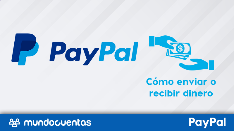 Cómo recibir dinero en PayPal o enviar pedido de pago