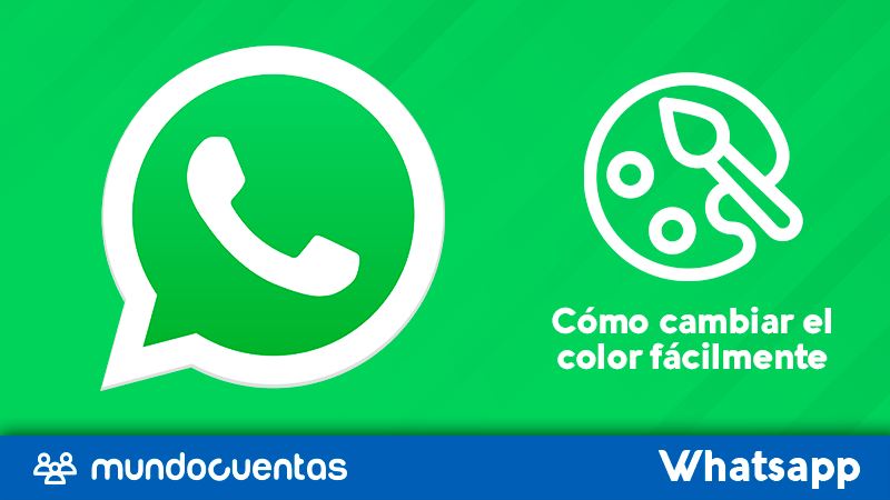 Cómo cambiar el color de WhatsApp fácilmente-mundocuentas